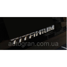 Емблема напис багажника Ford Titanium тип2