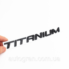 Емблема напис багажника Ford Titanium тип2 чорний